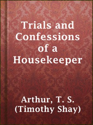 cover image of Trials and Confessions of a Housekeeper